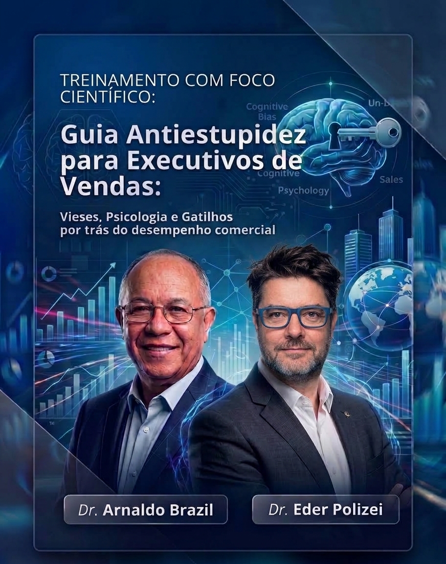 Cartaz do treinamento in loco Guia Antiestupidez para Executivos de Vendas com os professores Dr. Arnaldo Brazil e Dr. Eder Polizei